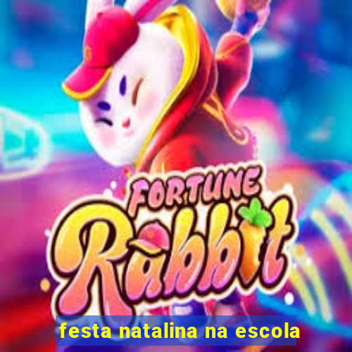 festa natalina na escola